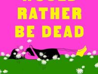 Cleo Dang Would Rather Be&nbsp;Dead