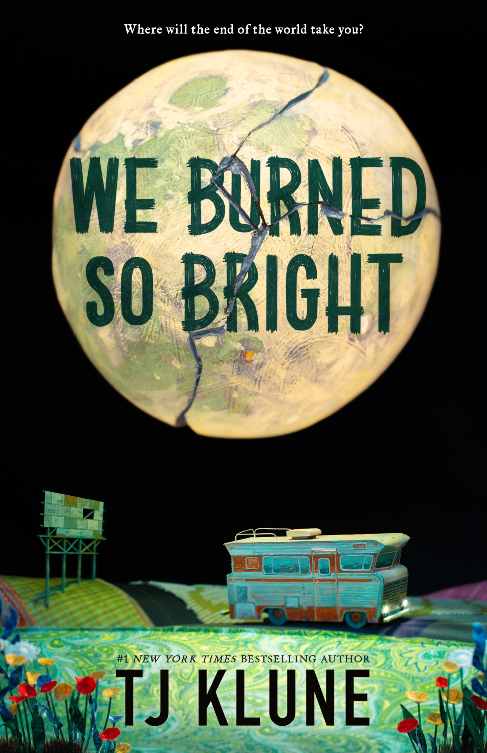Book cover for We Burned So Bright by TJ Klune. The title is in black capital letters over a bright, cracked full moon. Below the large moon is an old blue RV parked on grass lit by the moonlight.