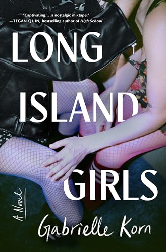Book cover for Long Island Girls, showing the torsos of two white women facing each other. One is touching the other's leg, which is wearing black fishnet hose. The other woman is wearing red fishnets. The background is dark; all you can see are the legs and arms of the women.