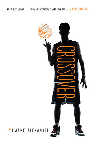 Book cover for The Crossover by Kwame Alexander. The background is white; a blurb is in small all-caps at the very top of the page. Centered on the right side is the silhouette of a boy wearing basketball shorts and sneakers, holding a basketball on one finger. The title is vertically written in orange all-caps on the boy's torso. The basketball is orange and made up of words.
