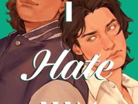 But I Hate&nbsp;Him